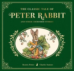 The Classic Tale of Peter Rabbit - Potter, Beatrix