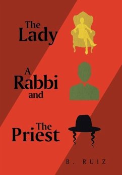 The Lady the Priest and a Rabbi - Ruiz, B.