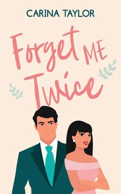 Forget Me Twice - Taylor, Carina