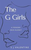 The G Girls: A Frenemy WhoDunnit