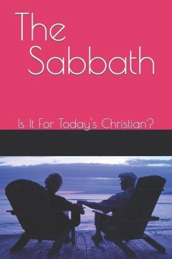 The Sabbath: Is It For Today's Christian? - McLaughlin, Pj