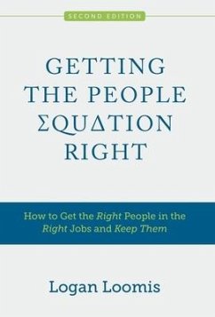 Getting the People Equation Right - Loomis, Logan