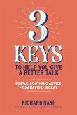 3 Keys to Help You Give a Better Talk