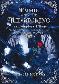 Emmie and the Tudor King - Murray, Natalie