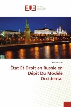 État Et Droit en Russie en Dépit Du Modèle Occidental - Gologo, Yaya