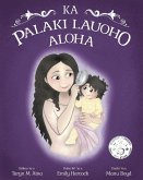 KA PALAKI LAUOHO ALOHA