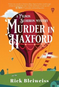 Murder in Haxford: A Pignon Scorbion Mystery - Bleiweiss, Rick