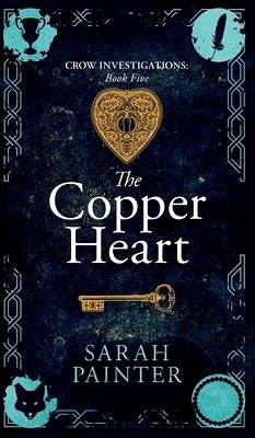 The Copper Heart - Painter, Sarah