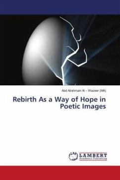 Rebirth As a Way of Hope in Poetic Images - Al - Wazeer (MA), Abd Alrahmain