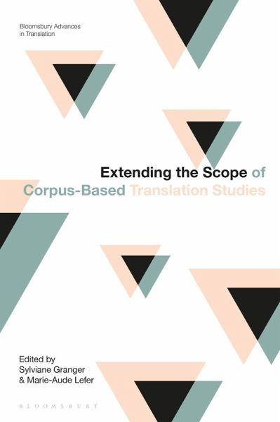 Extending the Scope of Corpus-Based Translation Studies Extending the Scope of Corpus-Based Translation Studies