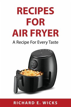 Recipes for Air Fryer - Richard E. Wicks