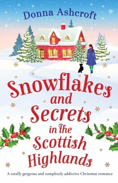 Snowflakes and Secrets in the Scottish Highlands - Ashcroft, Donna