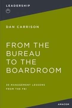 From the Bureau to the Boardroom - Carrison, Dan