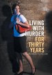 Living with Murder for Thirty Years - Bild 1