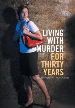 Living with Murder for Thirty Years - Thoma Edd, Gwen Beaudean