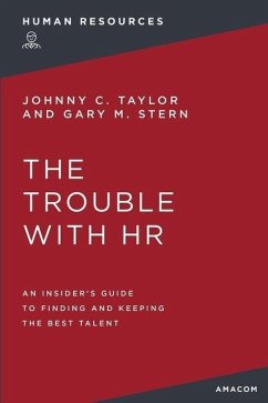The Trouble with HR - Stern, Gary M; Taylor, Johnny C