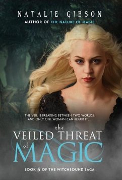 The Veiled Threat of Magic - Gibson, Natalie