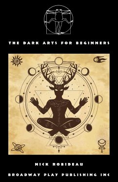 The Dark Arts for Beginners - Robideau, Nick