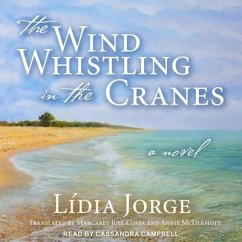 The Wind Whistling in the Cranes - Jorge, Lídia