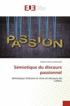 Sémiotique du discours passionnel - Lankoandé, Kokoro Hénoc