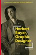 Herbert Bayer, Graphic Designer - Bild 1