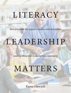 Literacy Leadership Matters - Filewych, Karen