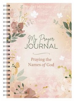 My Prayer Journal: Praying the Names of God - Blackmore, Leanne