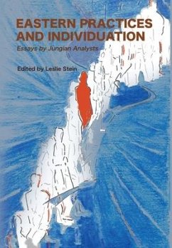 Eastern Practices and Individuation: Essays by Jungian Analysts