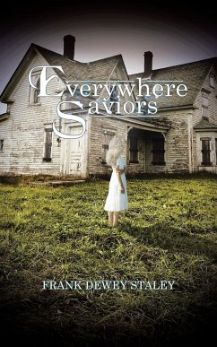 Everywhere Saviors - Staley, Frank Dewey