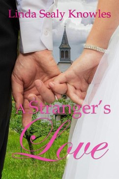 A Stranger's Love - Knowles, Linda Sealy