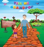 "Tell Me, Grandpop!"