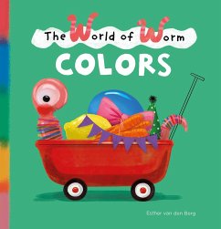 The World of Worm. Colors - van den Berg, Esther