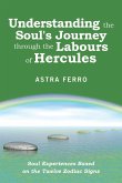 Understanding the Soul's Journey Through the Labours of Hercules