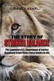 The Story Of Striker Valance