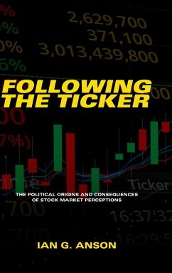 Following the Ticker - Anson, Ian G.