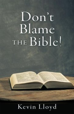 Don't Blame The Bible! - Lloyd, Kevin