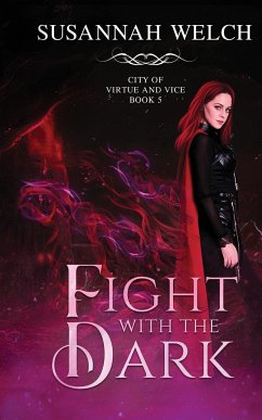 Fight with the Dark - Welch, Susannah