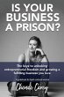 Is Your Business a Prison? - Bild 1