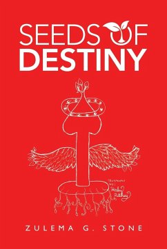 Seeds of Destiny - Stone, Zulema G.