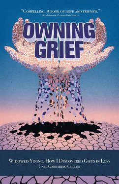 Owning Grief - Cullen, Gael Garbarino