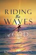 Riding the Waves of God - Bild 1