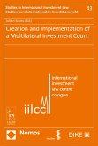 Creation and Implementation of a Multilateral Investment Court