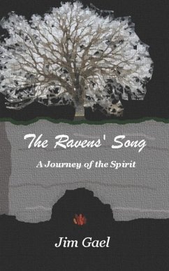 The Ravens' Song: A Journey of the Spirit - Gael, Jim