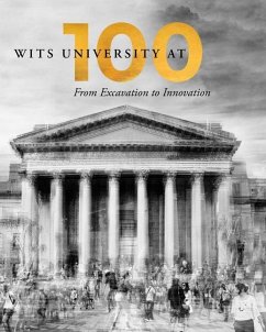 Wits University at 100 - Witwatersrand, University Of the