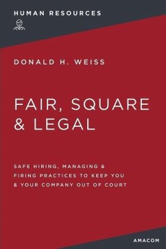Fair, Square and Legal - Weiss, Donald H