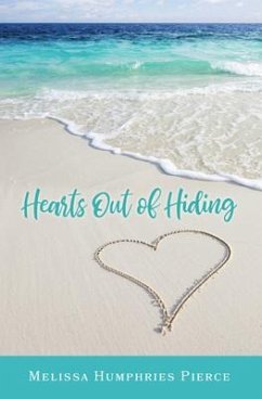 Hearts Out of Hiding - Pierce, Melissa