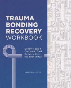 Trauma Bonding Recovery Workbook - Lorick, Nashay