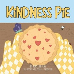 Kindness Pie - Dias, Kirstin