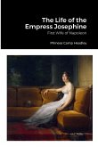 The Life of the Empress Josephine