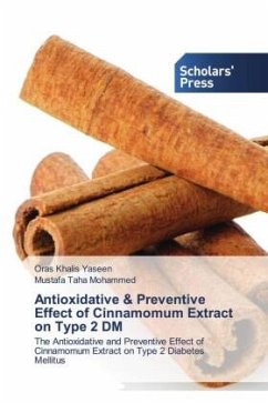Antioxidative & Preventive Effect of Cinnamomum Extract on Type 2 DM - Yaseen, Oras Khalis;Mohammed, Mustafa Taha
